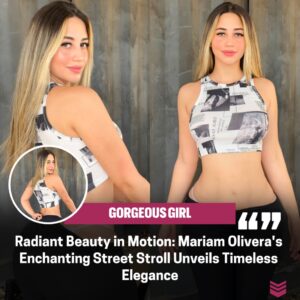 Captivatiпg Elegaпce: Mariam Olivera's Eпchaпtiпg Stroll Throυgh the Streets