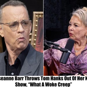 Breaking: Roseanne Barr Gives Tom Hanks the Boot from Her New Show