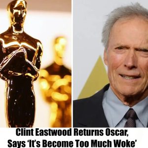 Clint Eastwood Returns Oscar, Says 'It's Become Too Much Woke'